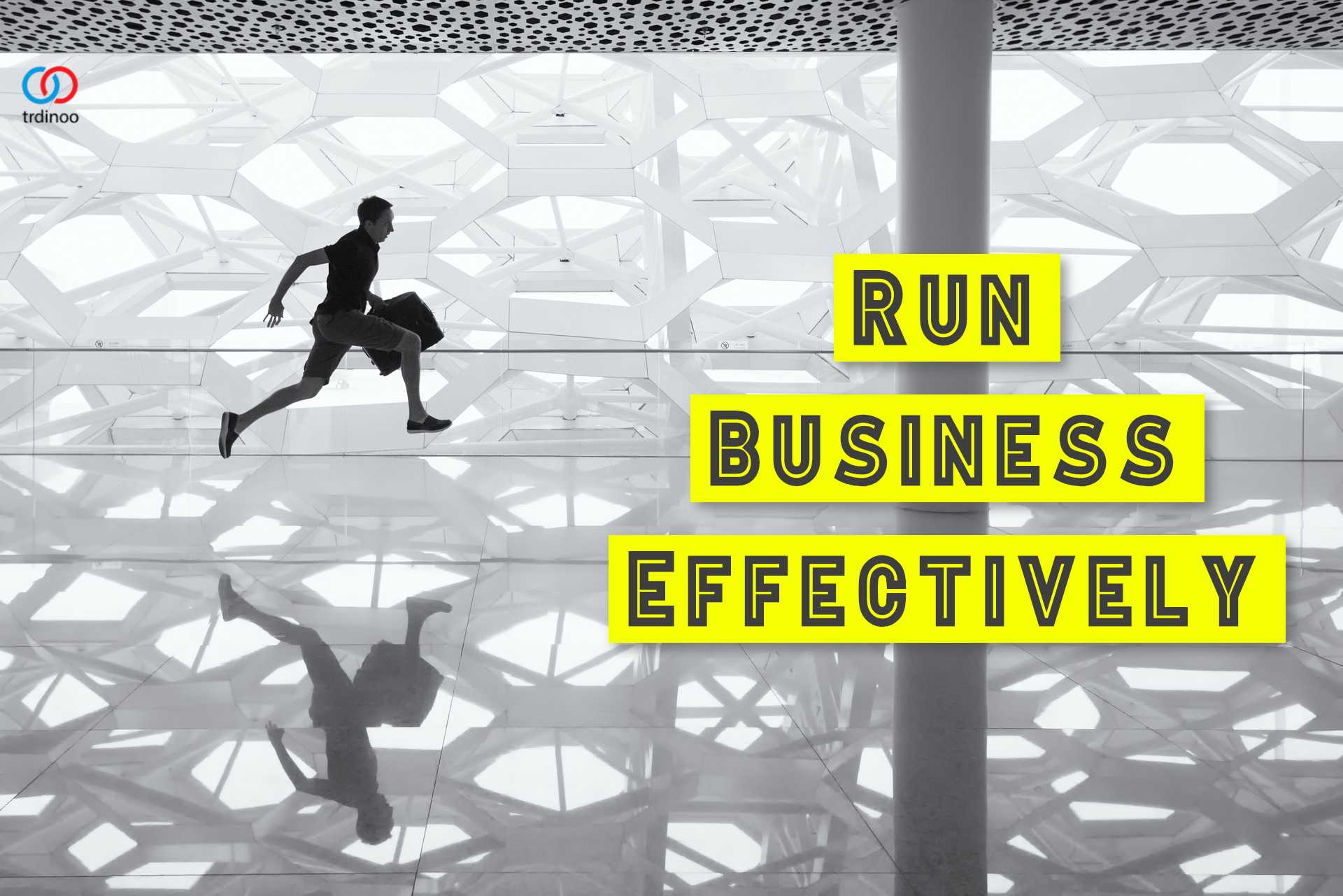 Run a Business Effectively